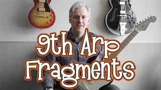 Playing 9th Arpeggio Fragments