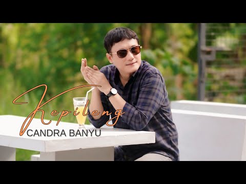 Kepileng - Candra Banyu