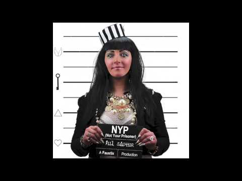 Piil Saphir - NYP (Not Your Prisoner)