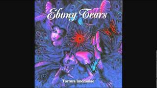 Ebony Tears - opacity