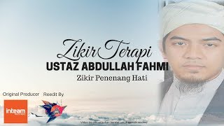 Download lagu Zikir Terapi Penenang Jiwa-Ustaz Abdullah Fahmi mp3