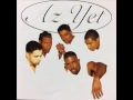 Az Yet - Every Little Bit of My Heart
