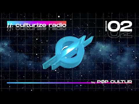 CULTURIZE RADIO - Episode 02 // Guest Mix by: GSPR