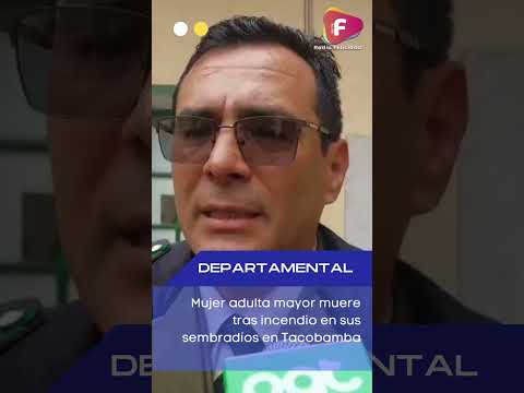 Mujer adulta mayor muere tras incendio en sus sembradíos en Tacobamba