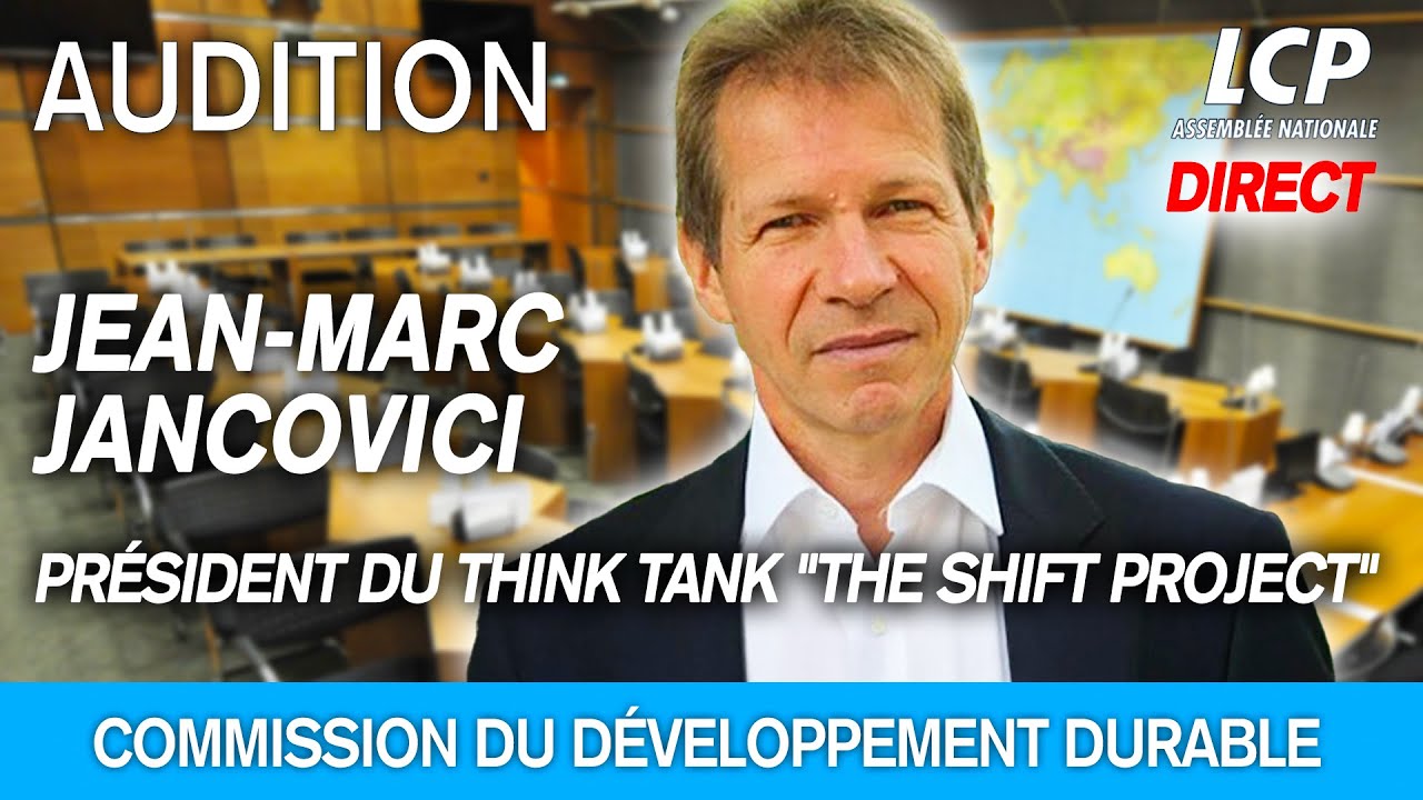 Jean-Marc Jancovici est auditionné à l'Assemblée nationale - 15/01/2025