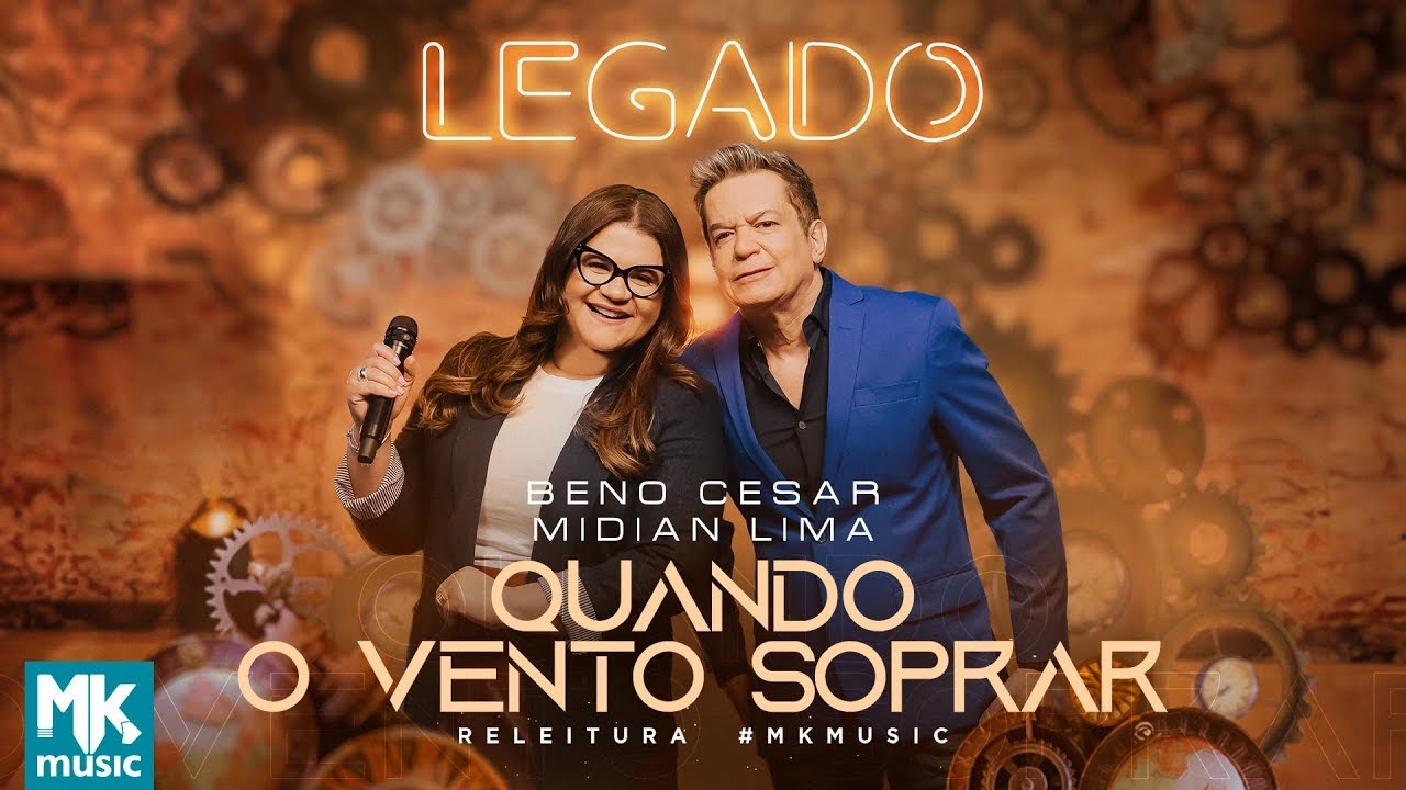 Beno César e Midian Lima - Quando o Vento Soprar - (Legado)