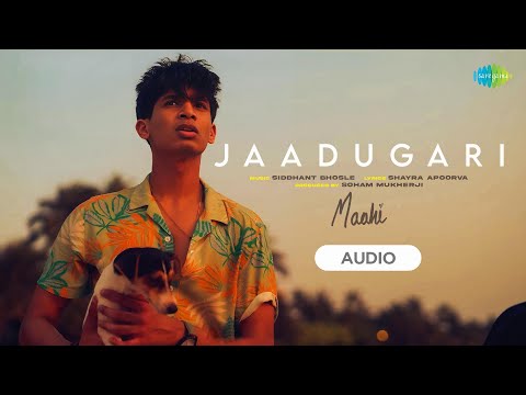 Jaadugari - Maahi | Audio
