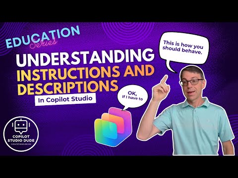 Understanding Instructions and Descriptions in Copilot Studio