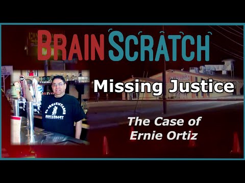 BrainScratch: Missing Justice - The Case of Ernie Ortiz