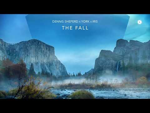 Dennis Sheperd x York x Iris - The Fall