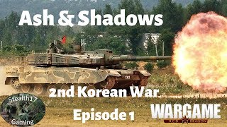 Wargame Red Dragon - Ash &amp; Shadows 2nd Korean War - Episode 1