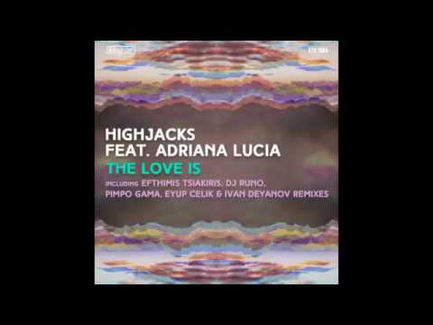 Highjacks feat  Adriana Lucia   The Love Is DJ Runo RemixInMotionTV Radio Edit