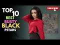 Top 10 Best Busty Black Prnstars In May 2026