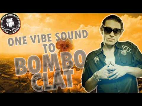 Charly B - To Bomboclat (One Vibe Sound Dubplate)