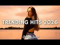 Trending Hits 2026 Spotify Pop Mix Viral Music 2026 Best Songs Playlist