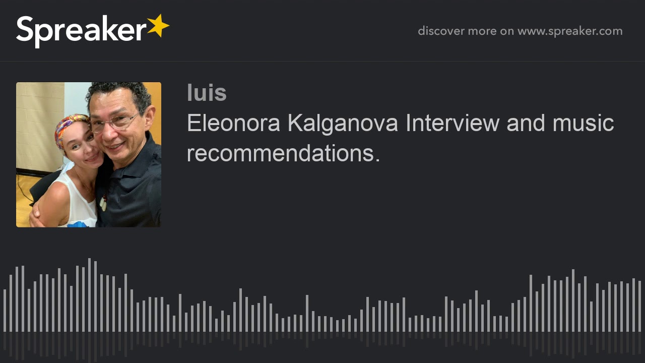 Eleonora Kalganova Interview and music recommendations.