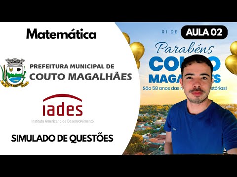 BANCA IADES - SIMULADO 02 DE MATEMÁTICA - CONCURSO DE COUTO MAGALHÃES TO 2026
