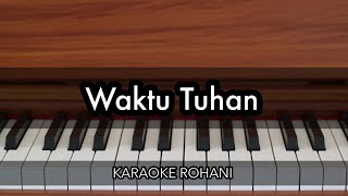 Download lagu Waktu Tuhan - NDC Worship | Karaoke Piano Rohani mp3
