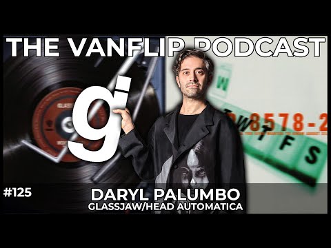 GLASSJAW / HEAD AUTOMATICA - Daryl Palumbo Interview - Lambgoat's Vanflip Podcast (Ep. #125)