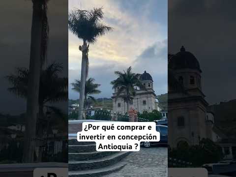 ¿Por qué comprar en concepción Antioquía ?