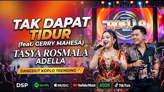 Download lagu Tasya Rosmala Ft Gerry Mahesa ( GERSYA ) - Tak Dapat Tidur mp3