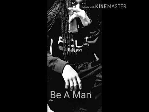 Huncho Richie - Be A Man