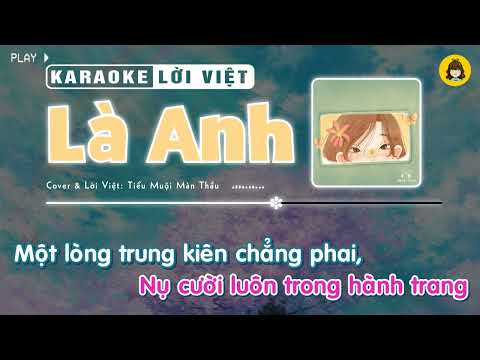 LÀ ANH 【KARAOKE Lời Việt】- Mộng Nhiên | Tiểu Muội Màn Thầu Cover