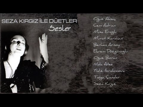 Seza Kırgız & Cem Adrian - Asiye (Sesler)