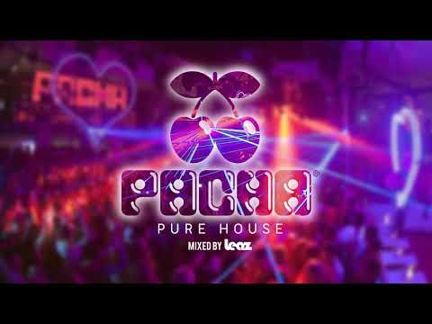 Pacha Ibiza ‘Pure House’ Mixed By Leaz