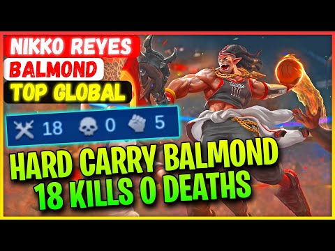 Hard Carry Balmond 18 Kills 0 Deaths [ Top Global Balmond ] Nikko Reyes - Mobile Legends Gameplay
