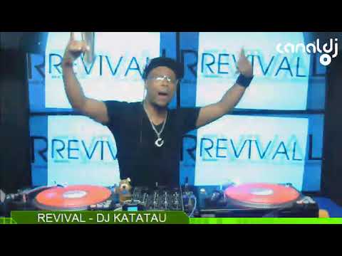 DJ Katatau - Programa Revival - 17.05.2018