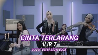 Download lagu Cinta Terlarang - Ilir 7 - Cover Versi Slow Rock mp3 Download lagu Cinta Terlarang - Ilir 7 - Cover Versi Slow Rock mp3