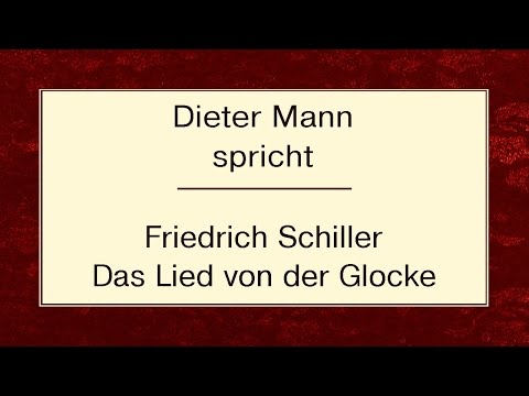 Friedrich Schiller „Das Lied von der Glocke“ (1800)