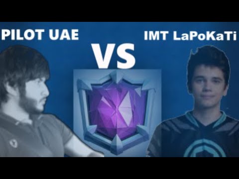 Clash Royale Ladder push PILOT UAE VS IMT Lapokati Top 1 IN The World CRL