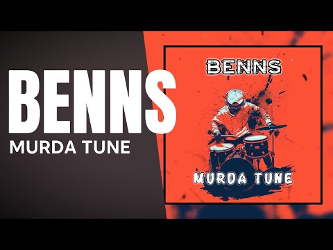 BeNNs - Murda Tune