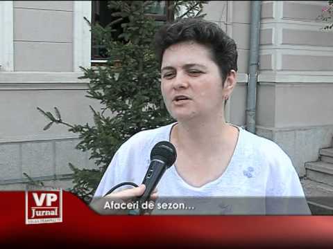 Afaceri de sezon…