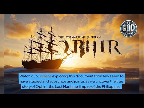 Did Ancient Filipinos Sail Around Africa? The Lost Maritime Empire of Ophir