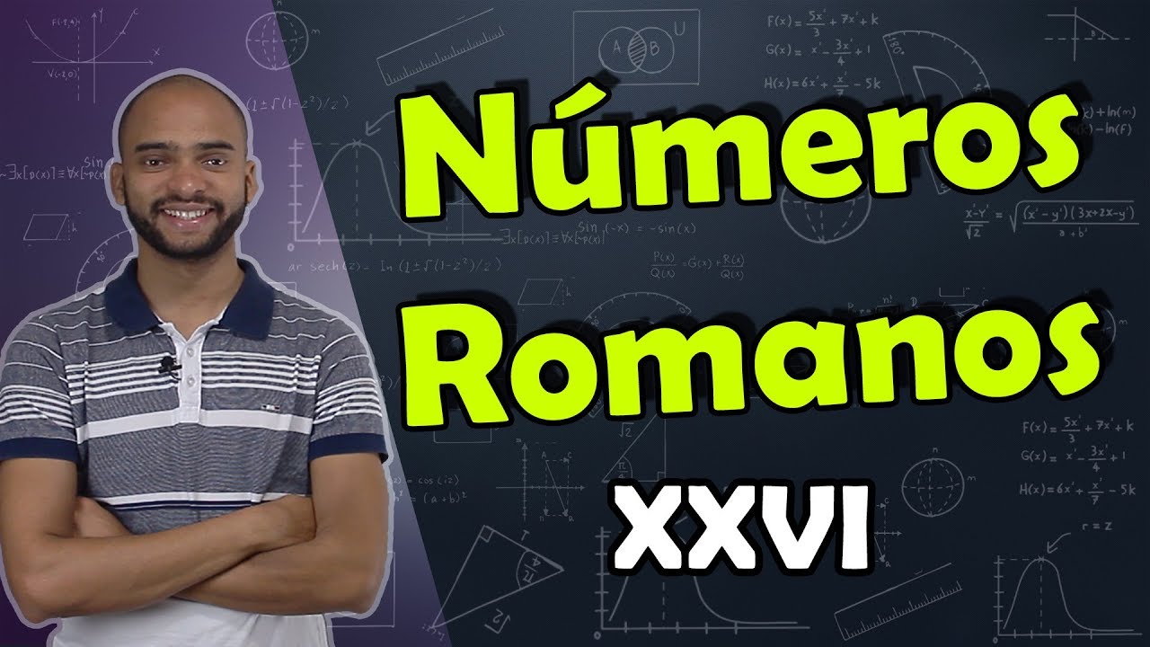 ALGARISMOS ROMANOS | Sistema de numeração romano | Prof. Rodrigo Ribeiro