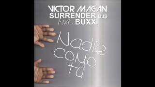 Víctor Magan & Surrender DJs feat Buxxi - Nadie Como Tú