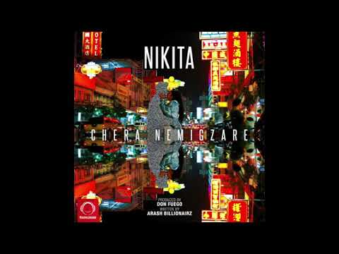 Nikita  - " Chera Nemigzare " - Officiel Farci