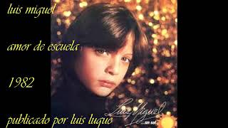 luis miguel amor de escuela
