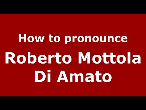 How to pronounce Roberto Mottola Di Amato (Italian/Italy)  - PronounceNames.com