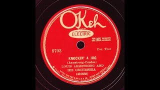 Louis Armstrong & His Orch.: Knockin' A Jug  1928