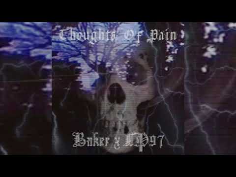 Baker Ya Maker x Cp97 - Thoughts Of Pain (Prod. Romvn)