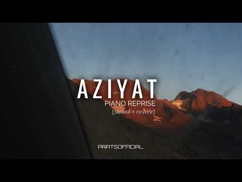 Aziyat 2.0 [slow & reverb]