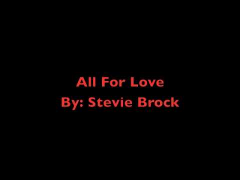 download lagu mp3 mp4 Stevie Brock All For Love, download lagu Stevie Brock All For Love gratis, unduh video klip Stevie Brock All For Love