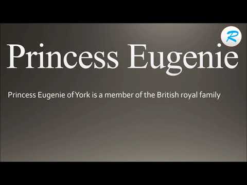 How to pronounce Princess Eugenie