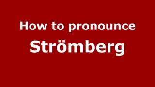 How to pronounce Strömberg