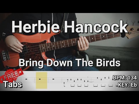 Herbie Hancock - Bring Down The Birds (Bass Cover) Tabs