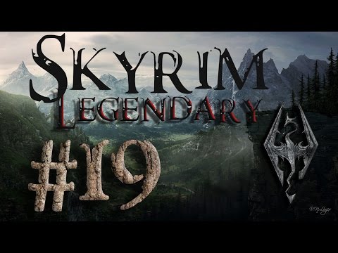 Let's Play Skyrim Legendary Difficulty Part 19